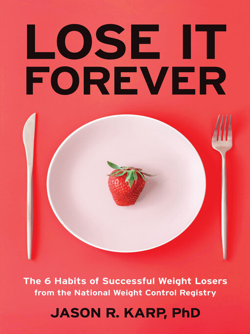 Title details for Lose It Forever by Jason R. Karp - Available